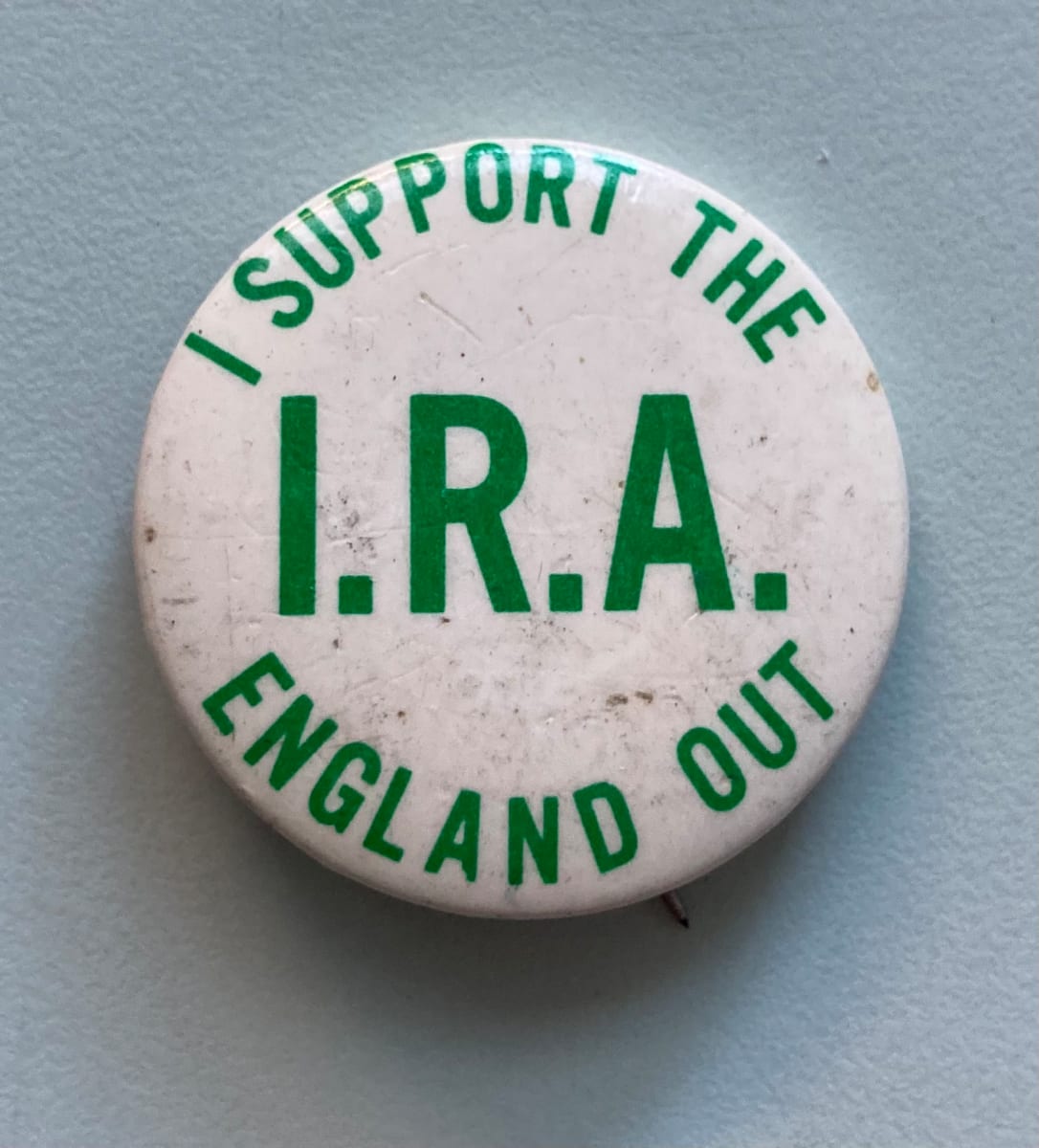 I support the IRA England Out button by political campaign, Image 1.