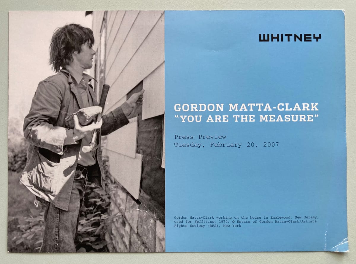 Gordon Matta-Clark "You Are The Measure" by Gordon Matta-Clark 