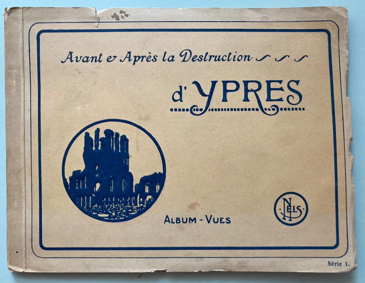 Avant e Après oa Destruction d'Ypres postcard album by Nels 