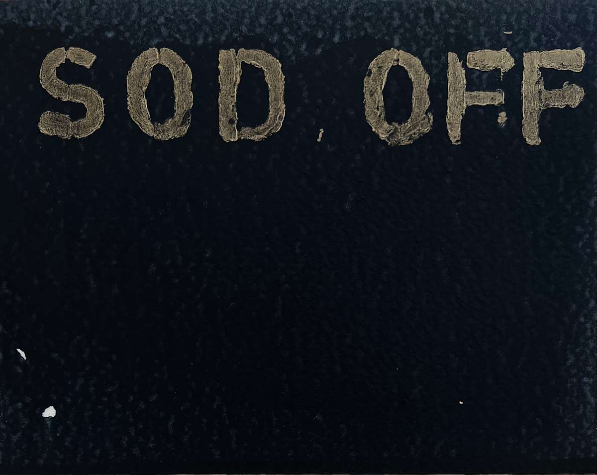« SOD OFF » by Ghislain Pfersdorff, Image 3.