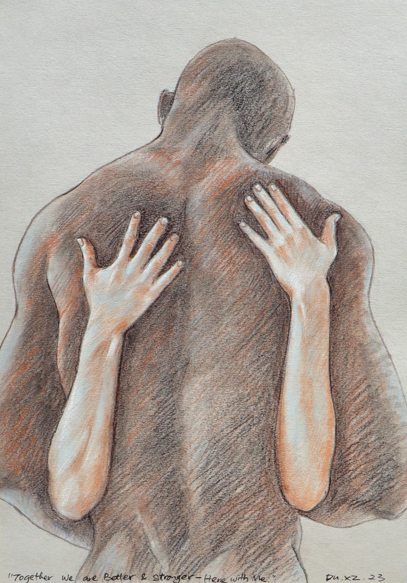 Together We are Better and Stronger - Here With Me by Claudia.Du.XZ Art 