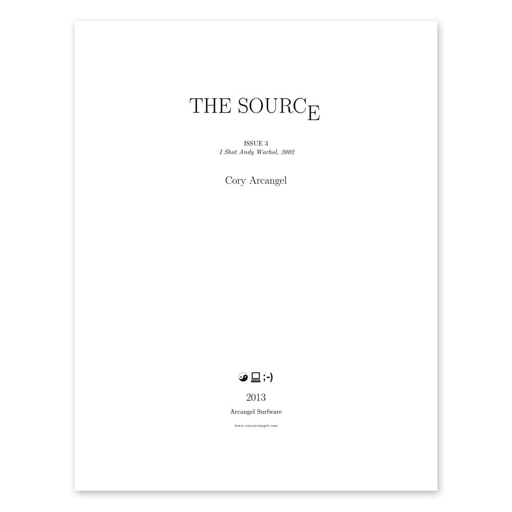 The Source Issue #3: I Shot Andy Warhol by Cory Arcangel 