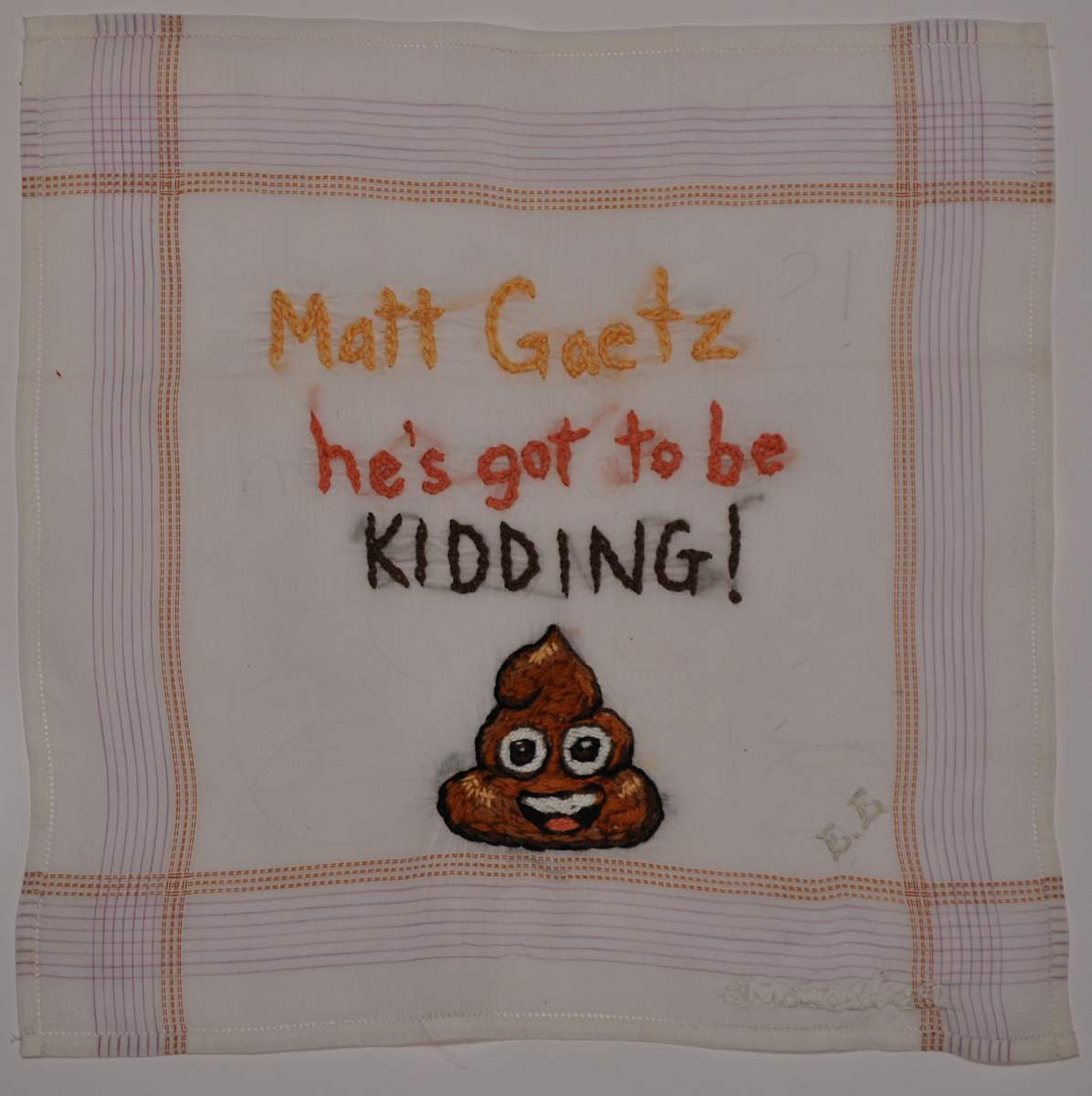 47th, Matt Gaetz? he's got to be kidding! by Shannon Maisel  Image: Matt Gaetz?! he's got to be KIDDING!