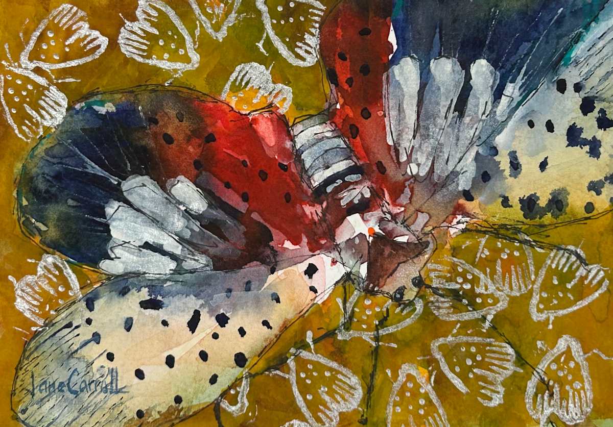 Unwelcome Summer Visitor II- Spotted Lanternfly by Jane Carroll 