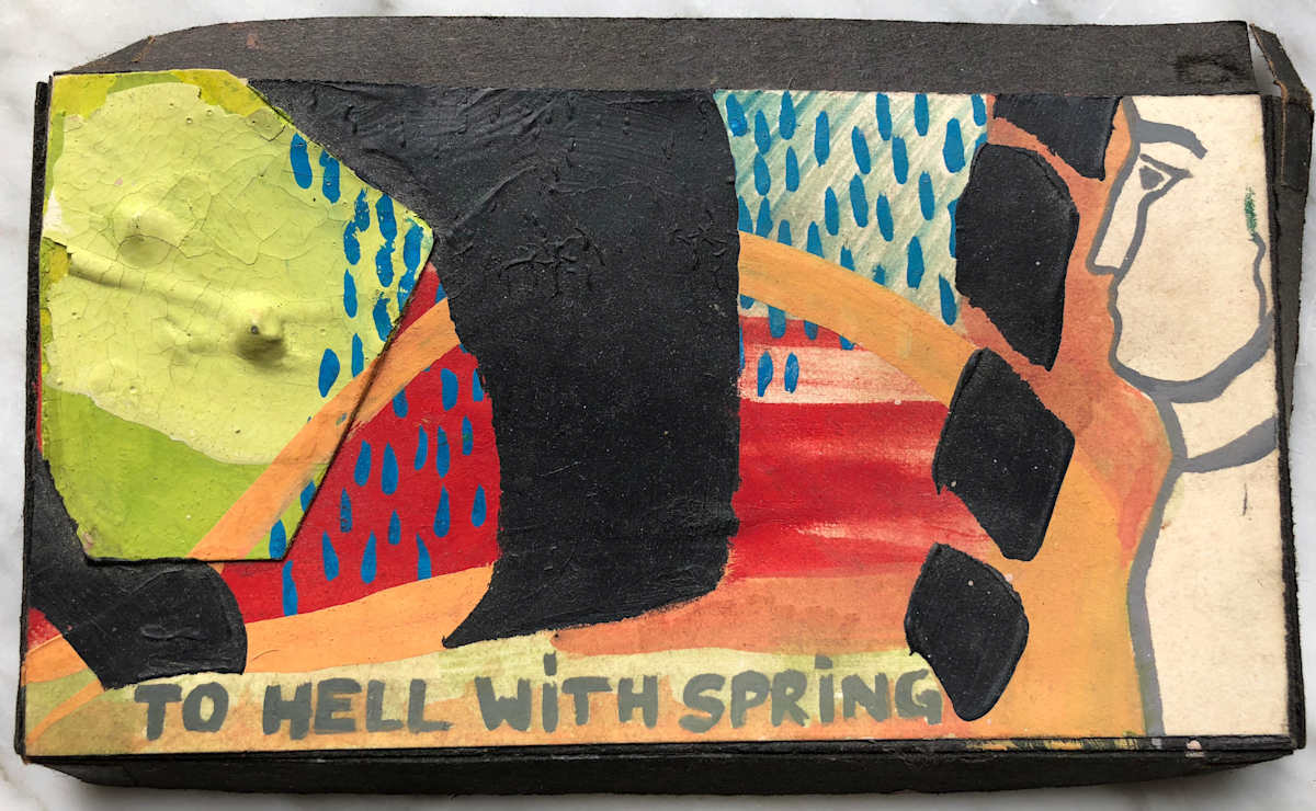 To Hell with Spring by Lauren Ruch, Image 1.