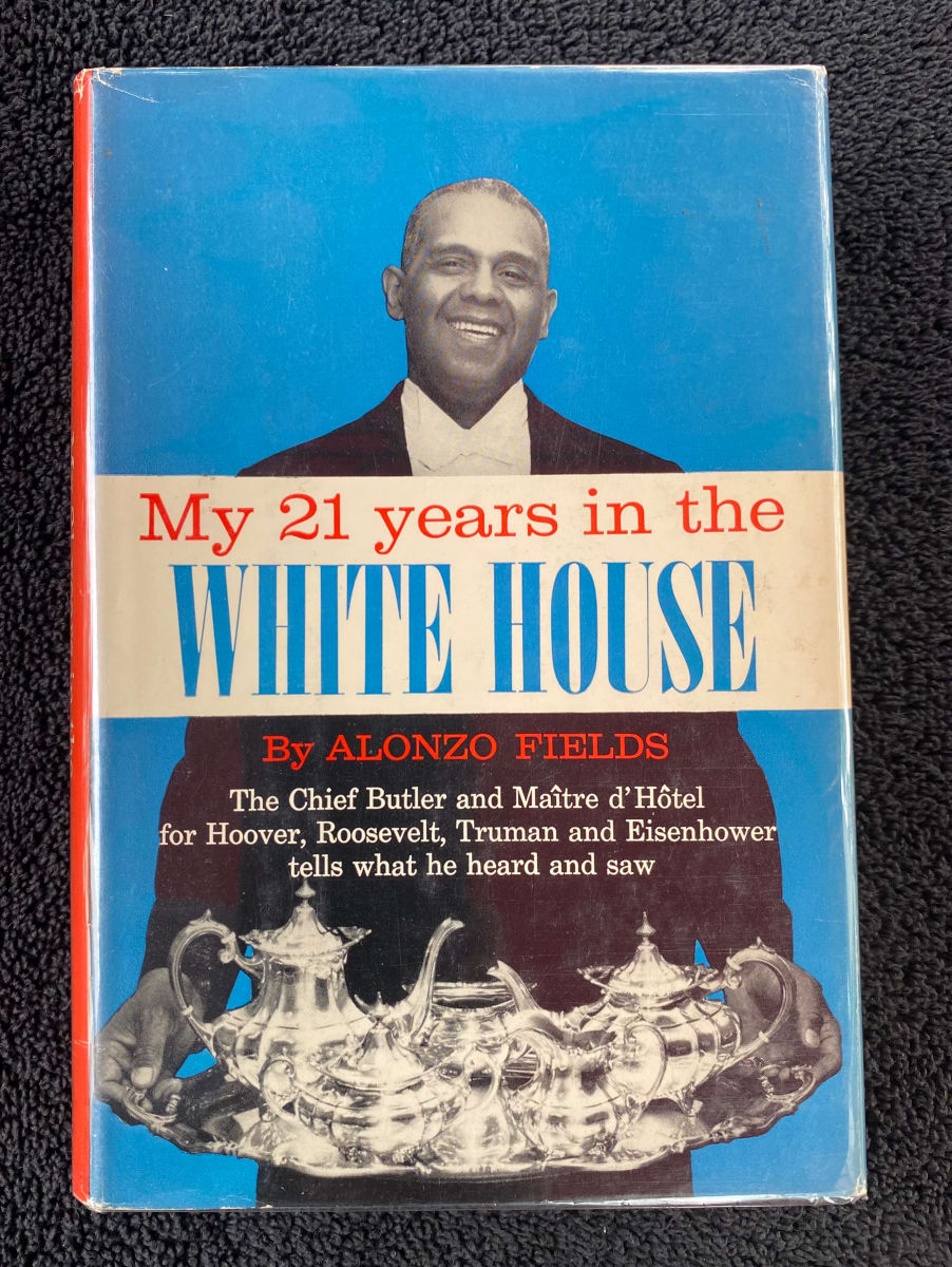 "My 21 Years in the White House" by Alonzo Fields 