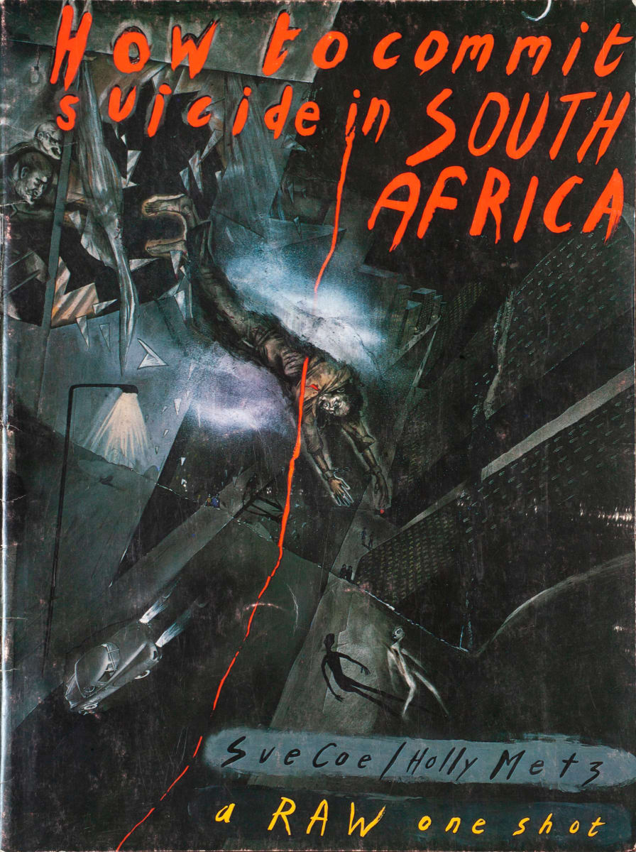How to Commit Suicide in South Africa by Sue Coe Holly Metz 