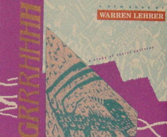 Grrrhhh: a study of social patterns by Warren Lehrer 