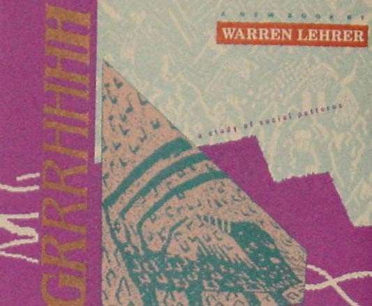 Grrrhhh: a study of social patterns by Warren Lehrer 
