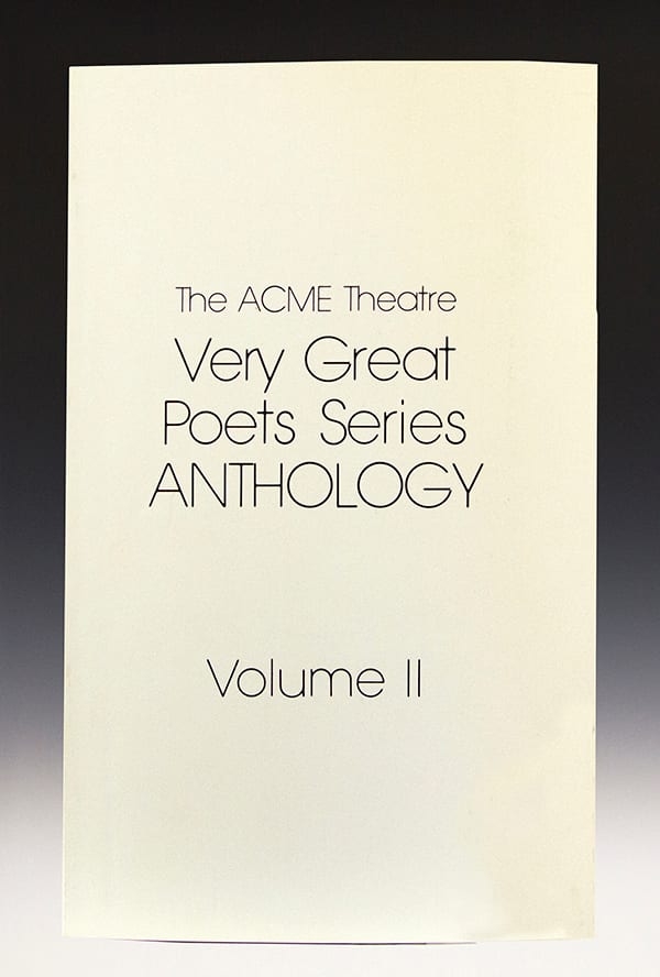 Acme Theatre Very Great Poets Series Anthology: Volume II by Dristan-Forbes Merrick Chrome-Boulder-Dagny 