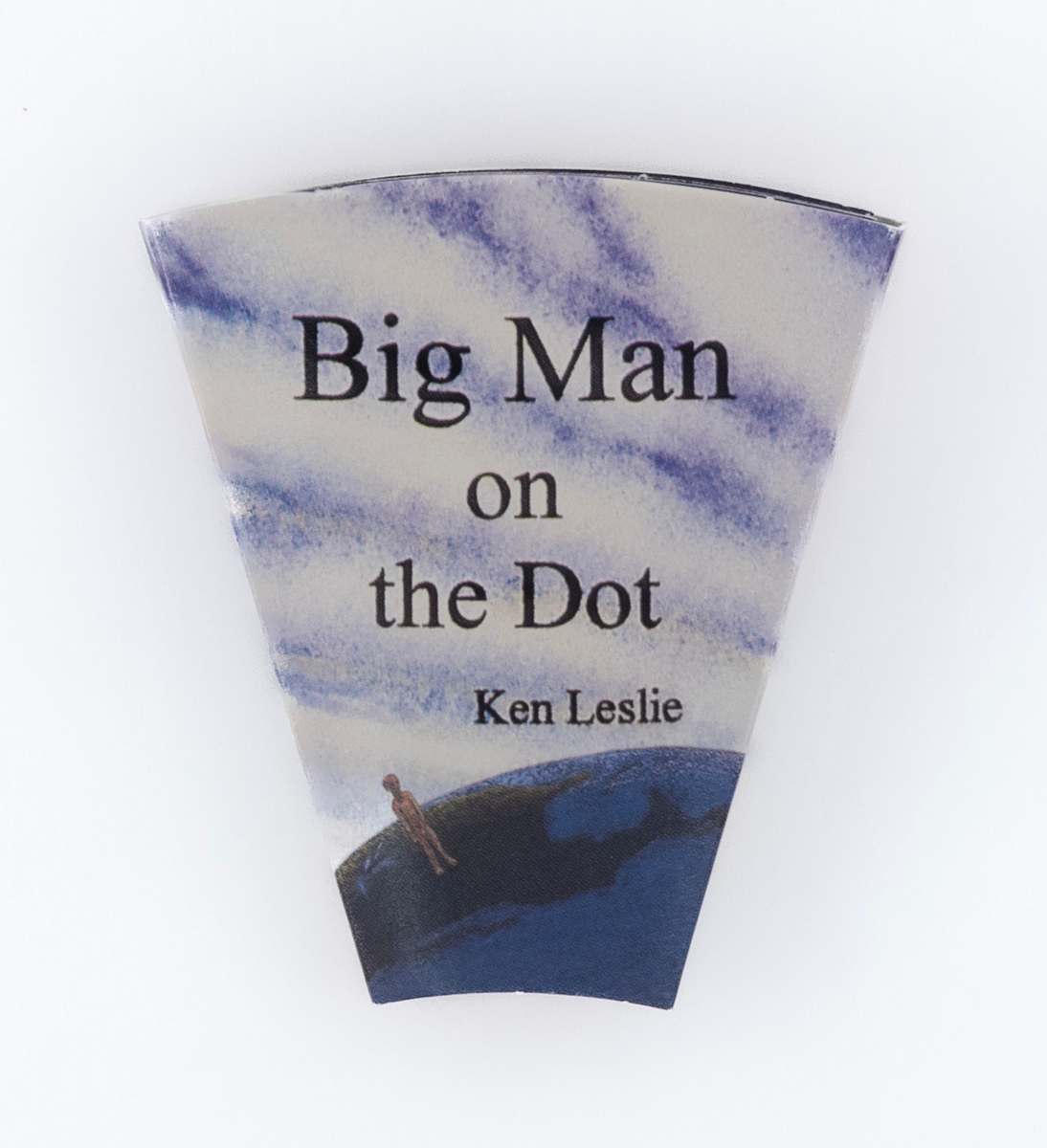 Big Man on the Dot by Ken Leslie 