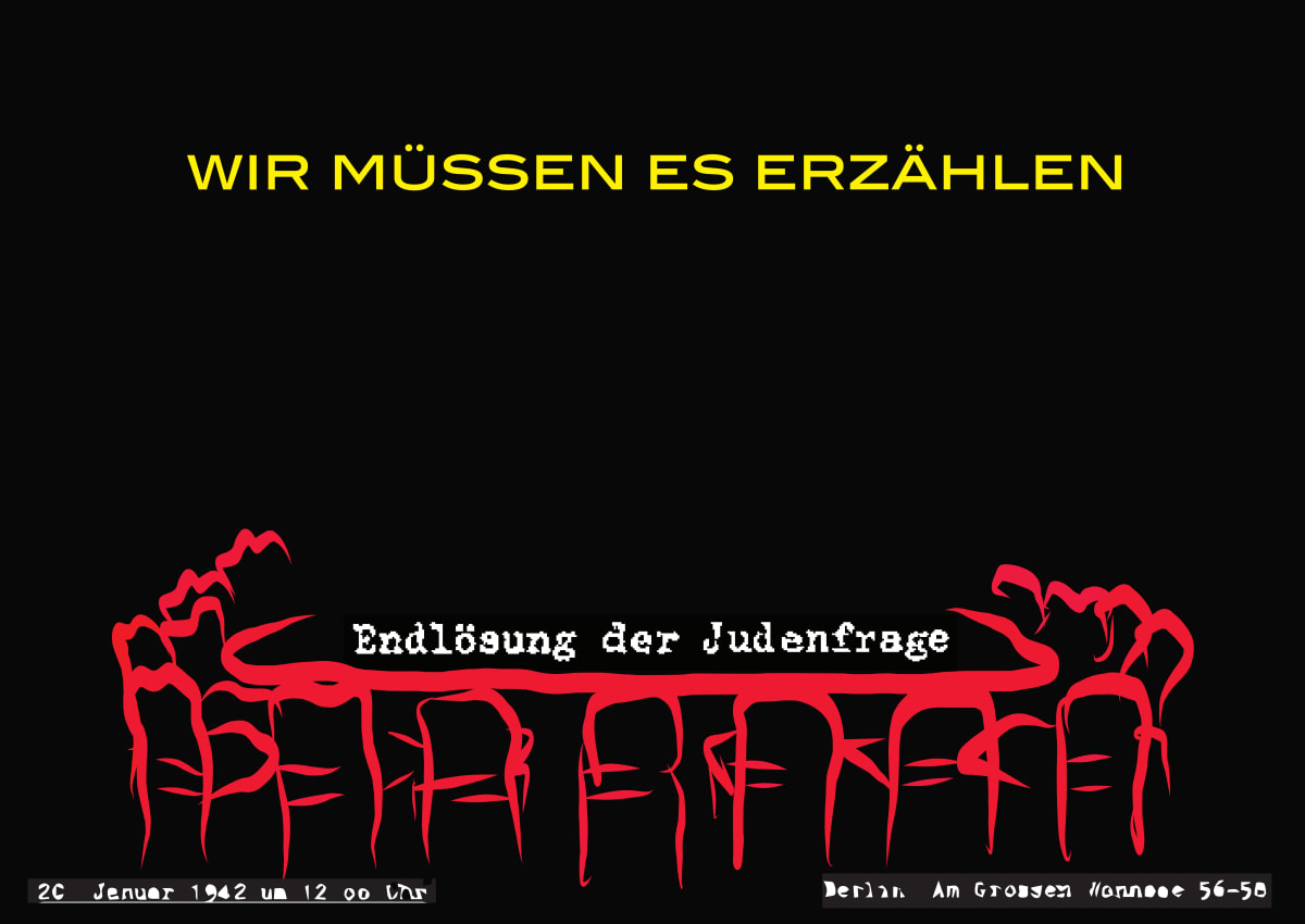 Wir müssen es erzählen  Image: in collaboration with Sharon Adler

Commissioned by Bildungsabteilung Gedenk- und Bildungsstätte Haus der Wannsee-Konferenz
