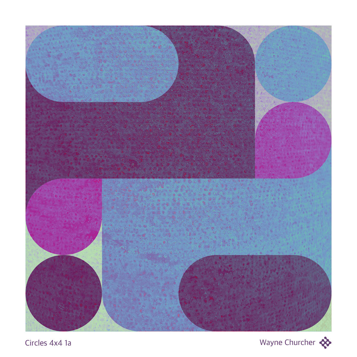 Circles 4x4 1a by Wayne Churcher 