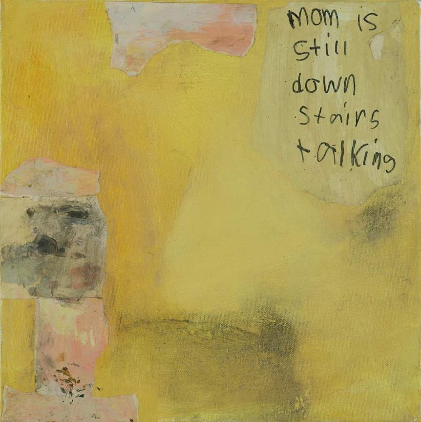 Mom is Still Downstairs Talking (small) by Helen S Cohen 