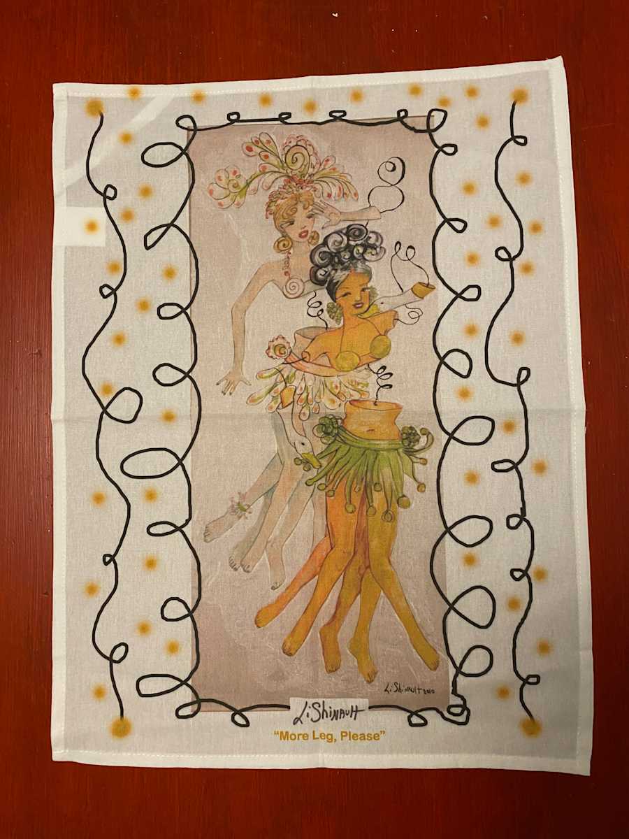 "More Leg, Please" - Digital Tea Towel Print by Lisa Shinault 