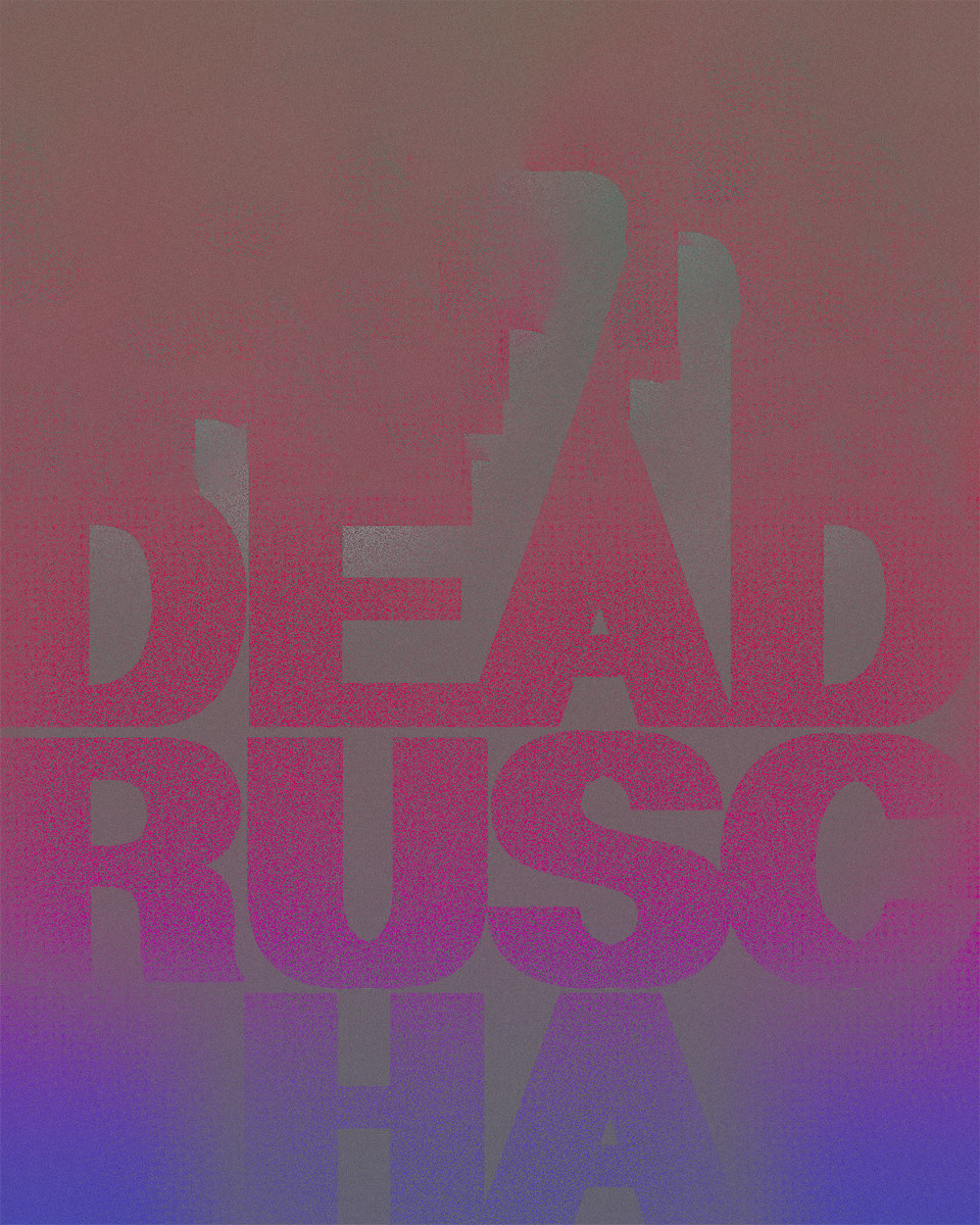 DEAD RUSCHA by Chris Horner 