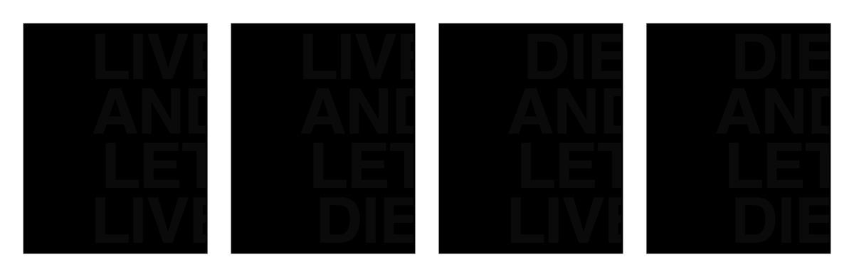 LIVE AND DIE (full display) by Chris Horner, Image 3.