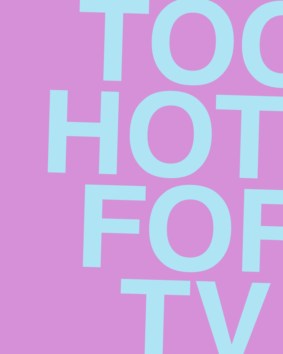 TOO HOT FOR TV by Chris Horner, Image 1.