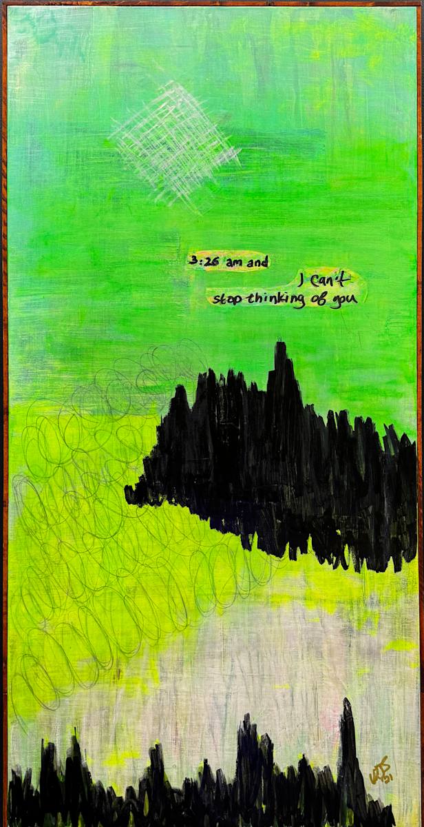 It's 3AM by Will Schmahl  Image: A quiet yet powerful expression of longing, “I Can’t Stop Thinking of You” blends vivid neon greens with dark, jagged black forms, evoking an emotional landscape of contrast and contemplation. 