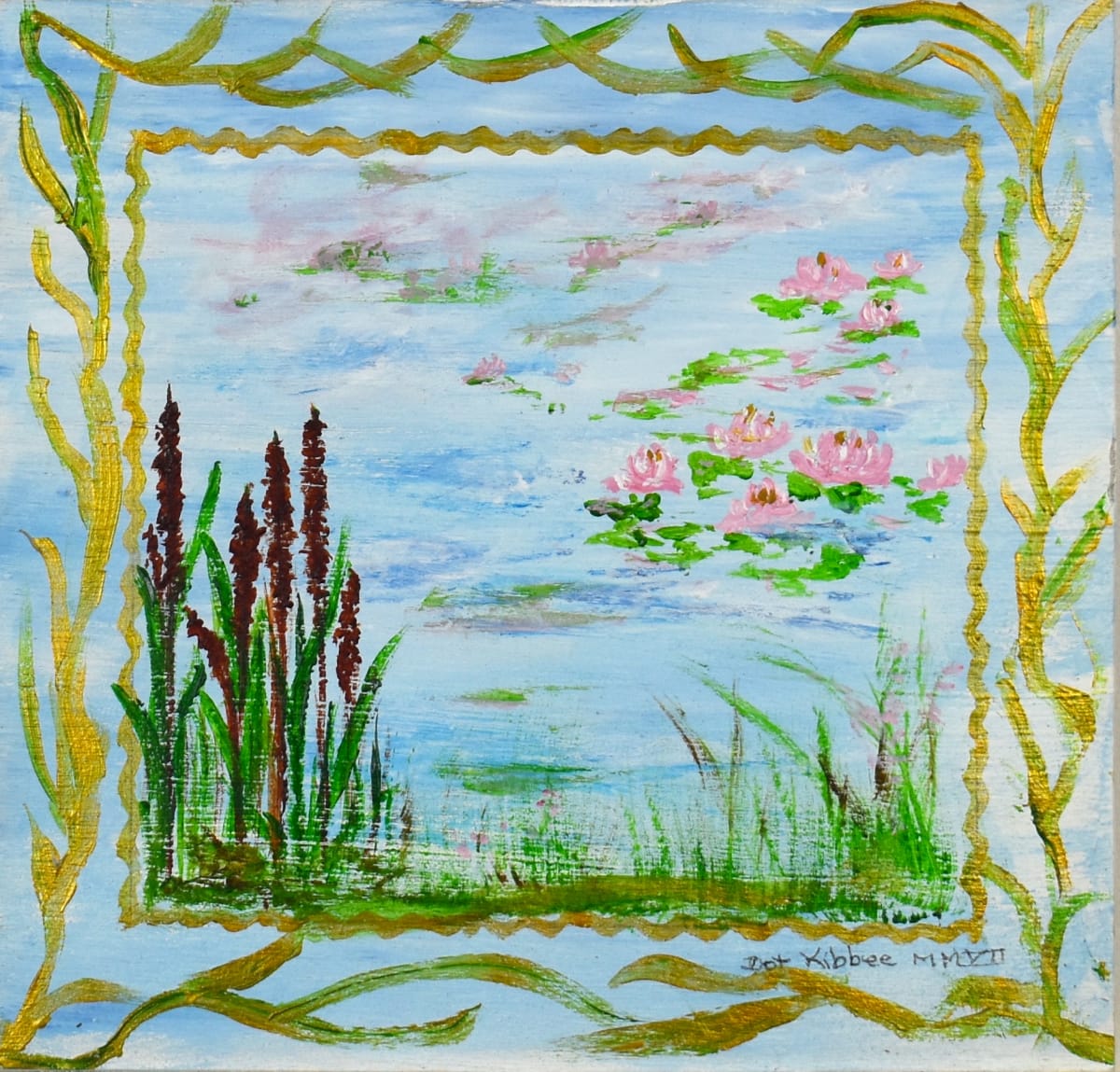 Pond Lilies & Cat Tails by Dot Kibbee 