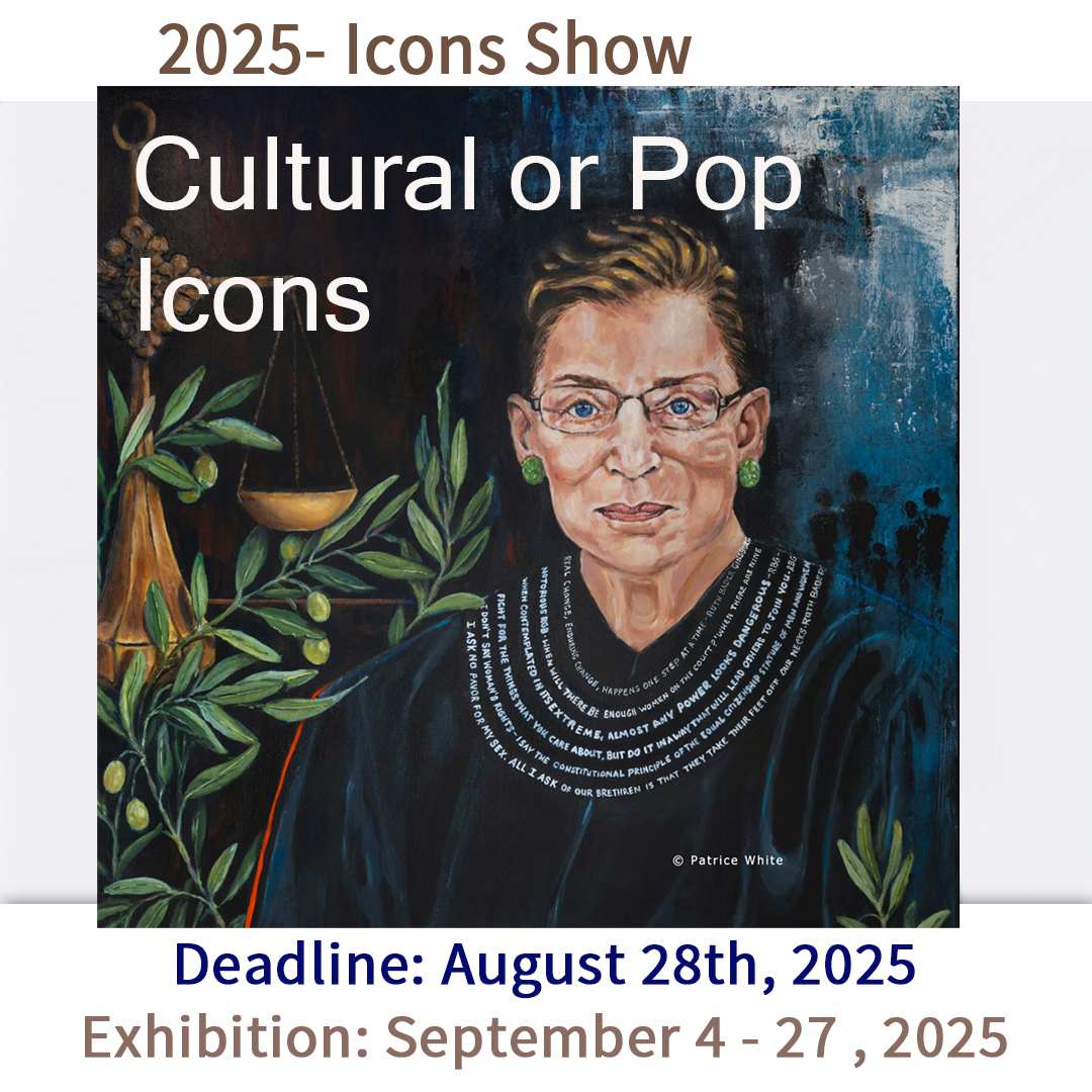 Explore works of art that pay homage to legendary figures, timeless symbols, and the stories behind them. Each piece invites you to see the world through a different lens, evoking emotions and sparking conversation.

Come, be a part of this captivating journey, and immerse yourself in the artistic expressions that define icons. Enjoy our online web show or the opening party at the gallery for a night of creativity, inspiration, and community. Refreshments and light hors d'oeuvres will be served.

✨ Let the icons inspire you. We can't wait to see you there! Show runs through Sept 2025 and the opening party is Sept 4th 530 - 8pm 