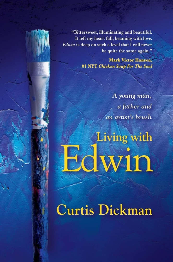 LIVING WITH EDWIN by Curtis Dickman 