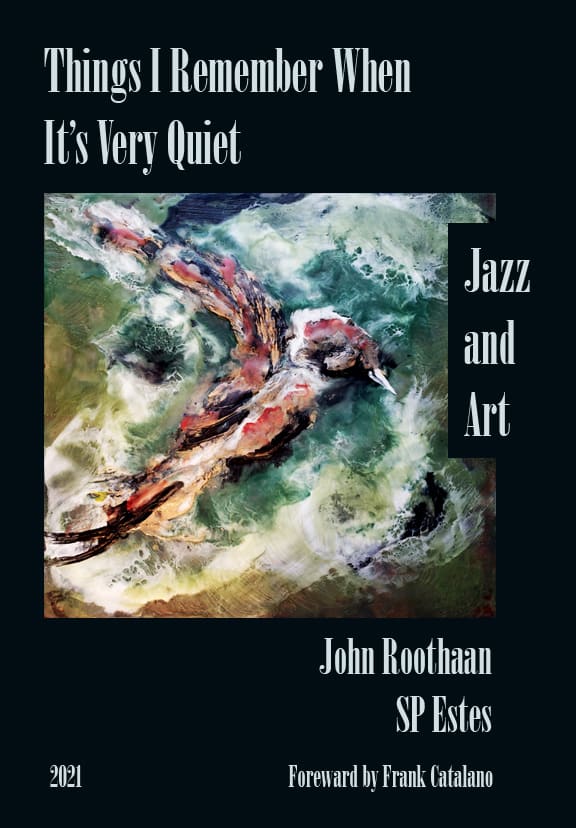 Things I Remember When It's Very Quiet by Scotti (SP) Estes 