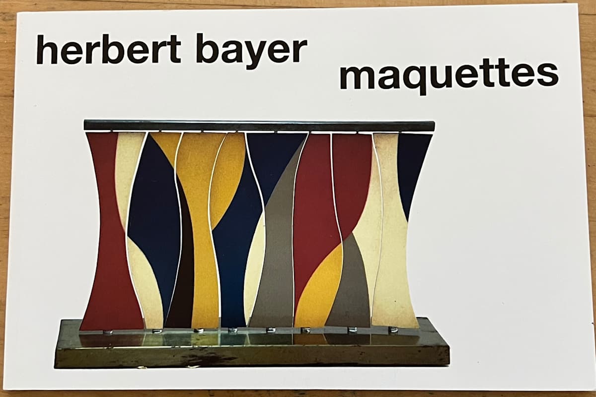 "Herbert Bayer Maquettes" by hugo anderson 