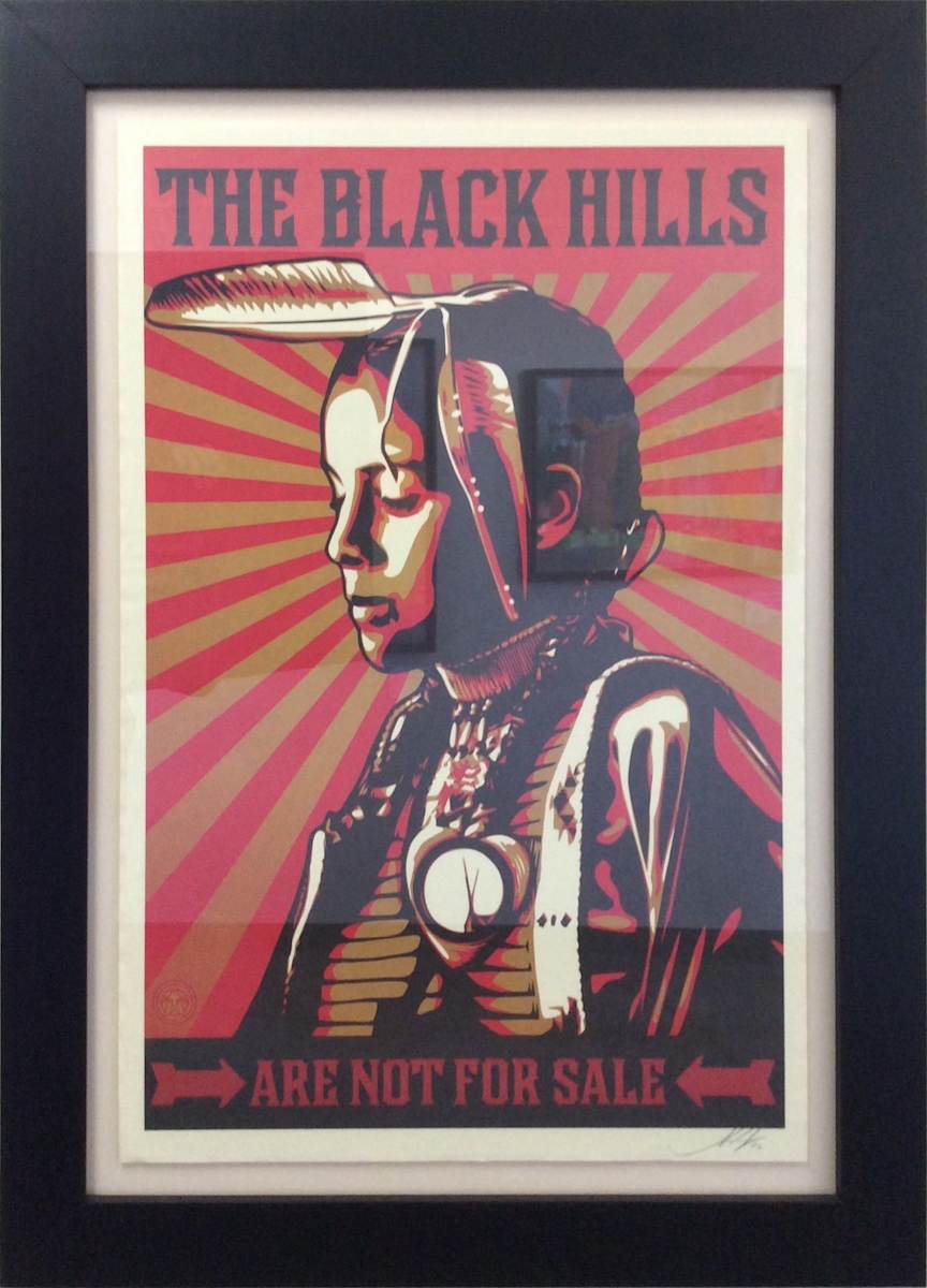 The Black Hills are Not For Sale by Shepard Fairey 