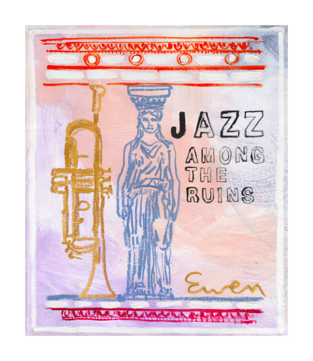 Jazz Among The Ruins by Anne-Louise Ewen 