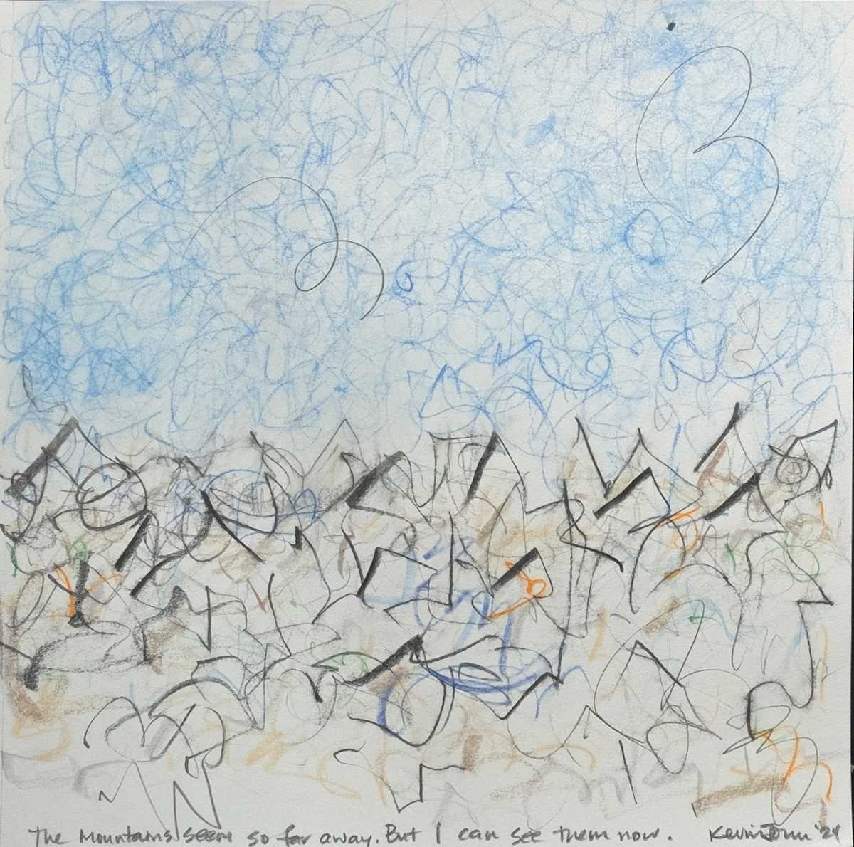 the mountains seem so far away. but I can see them now. by Kevin Johnson 