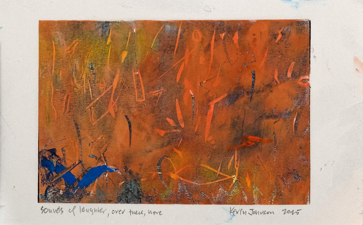 sounds of laughter, over there, here by Kevin Johnson 