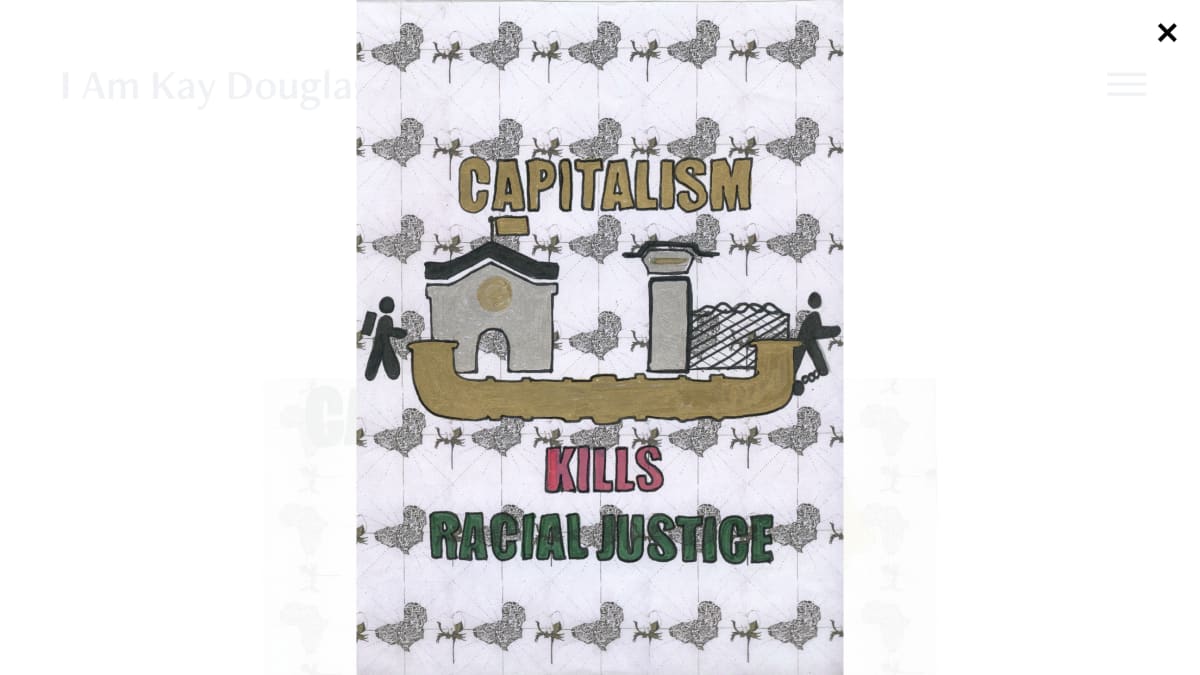 Capitalism Kills: Racial Justice by Kiayani  Douglas  