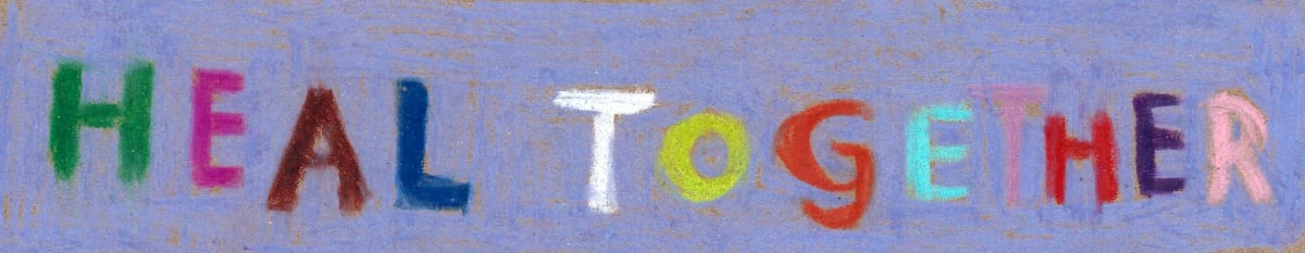 Heal together by Sarah Jane Lapp, Image 1.