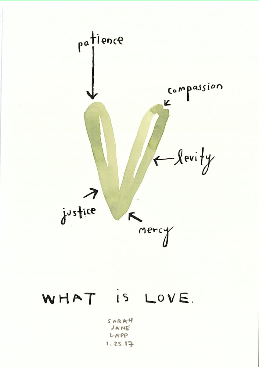 What Is Love - First by Sarah Jane Lapp 