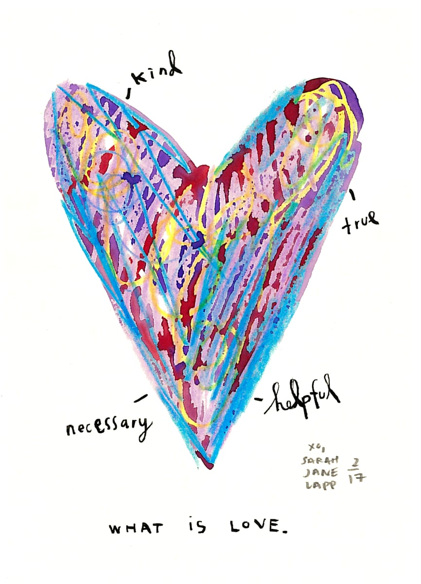 What Is Love by Sarah Jane Lapp 