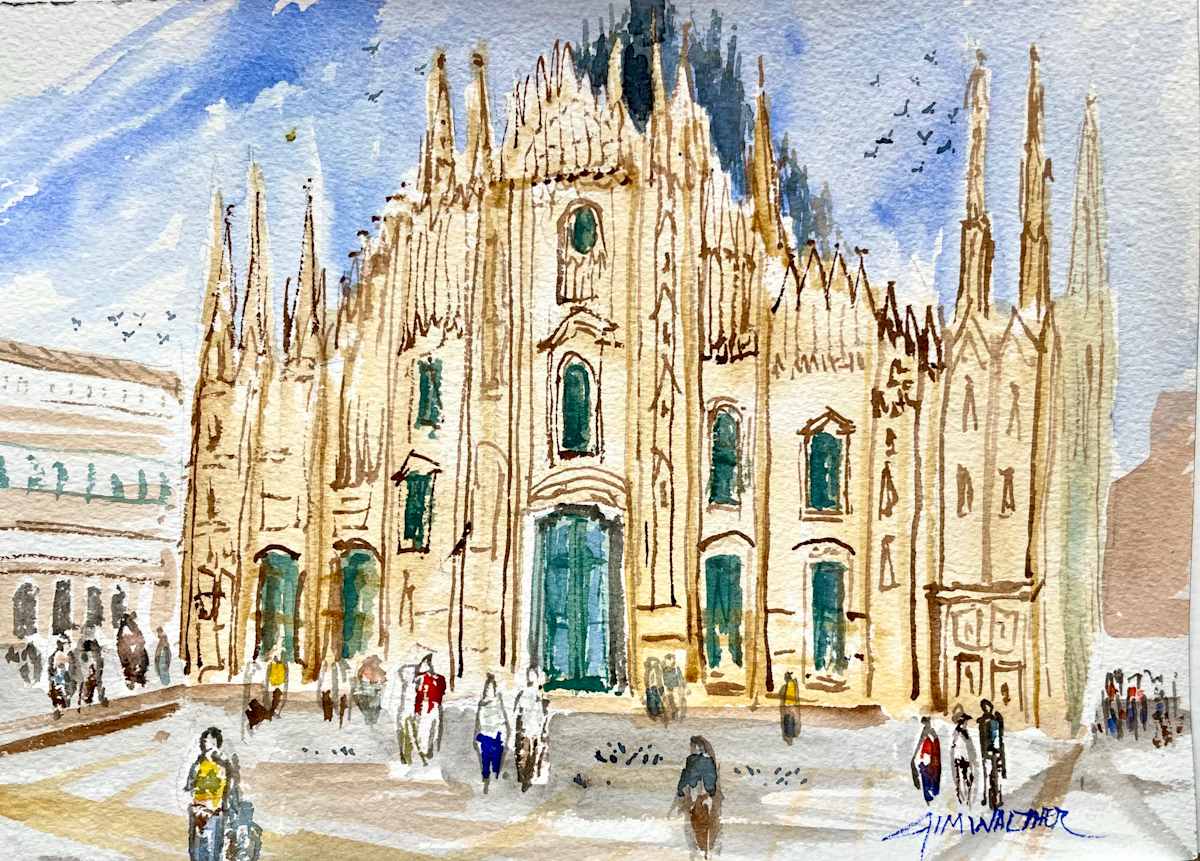 Il Duomo of Milano by Jim Walther  Image: Painted in the square before Il Duomo of Milano, Italy