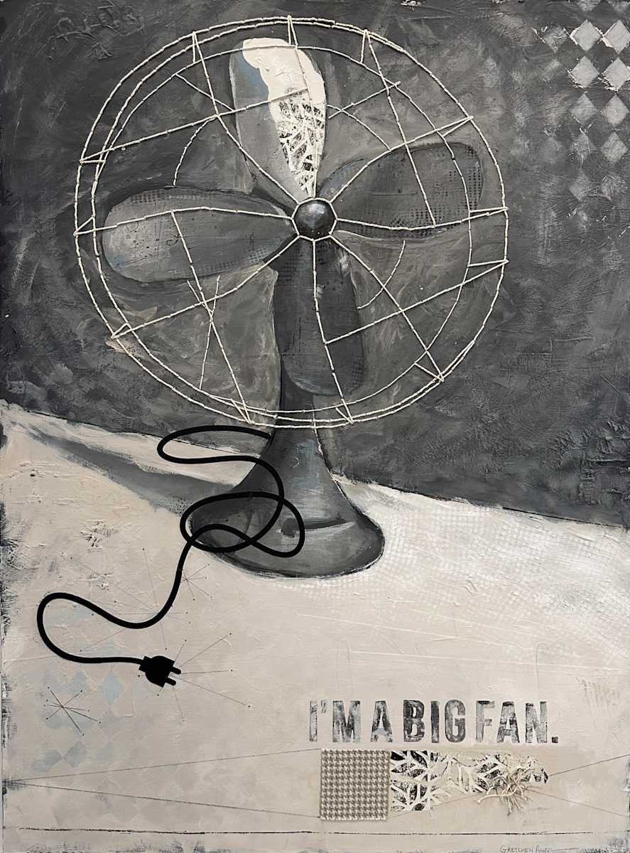 Big Fan by Gretchen Bidic 