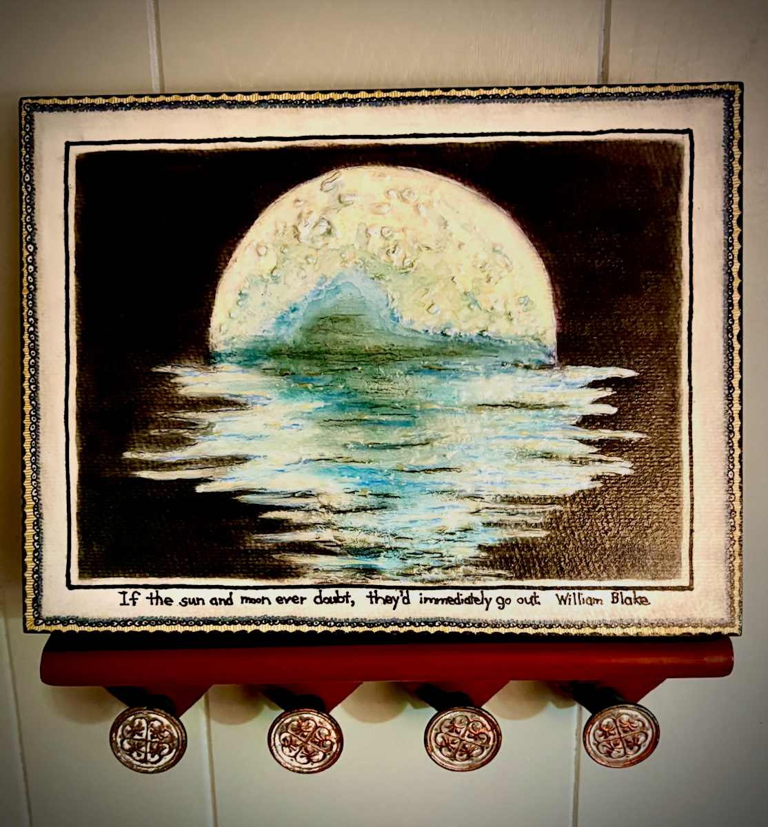 Moon Balance by Donna Norton  Image: If the sun and moon ever doubt, they’d immediately go out. Quote by William Blake