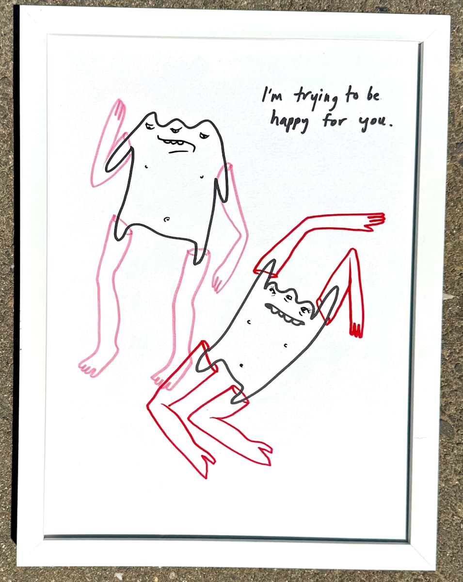 I'm trying to be happy for you by Dylan Tellesen 
