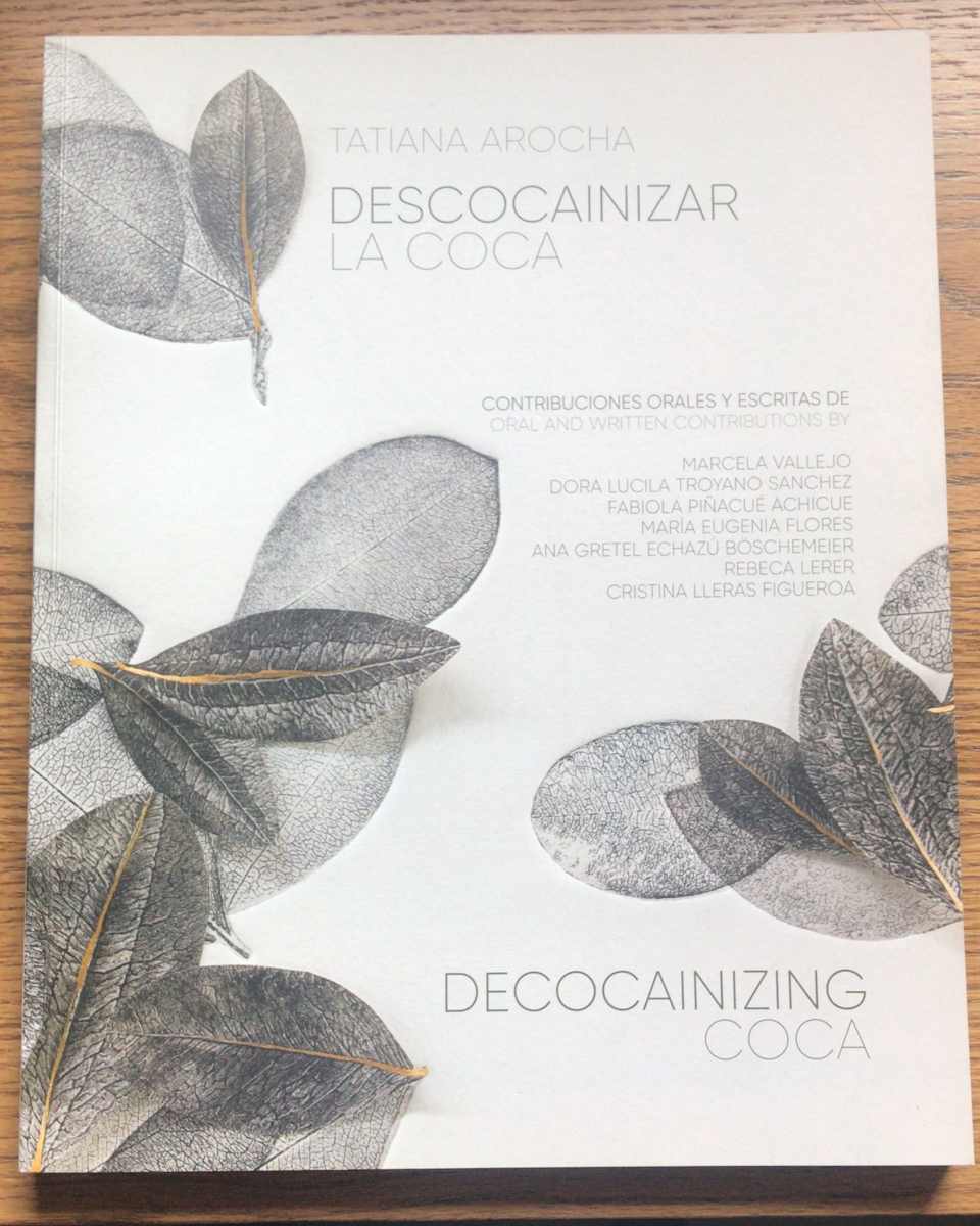 Descocainizar la coca by Tatiana Arocha 