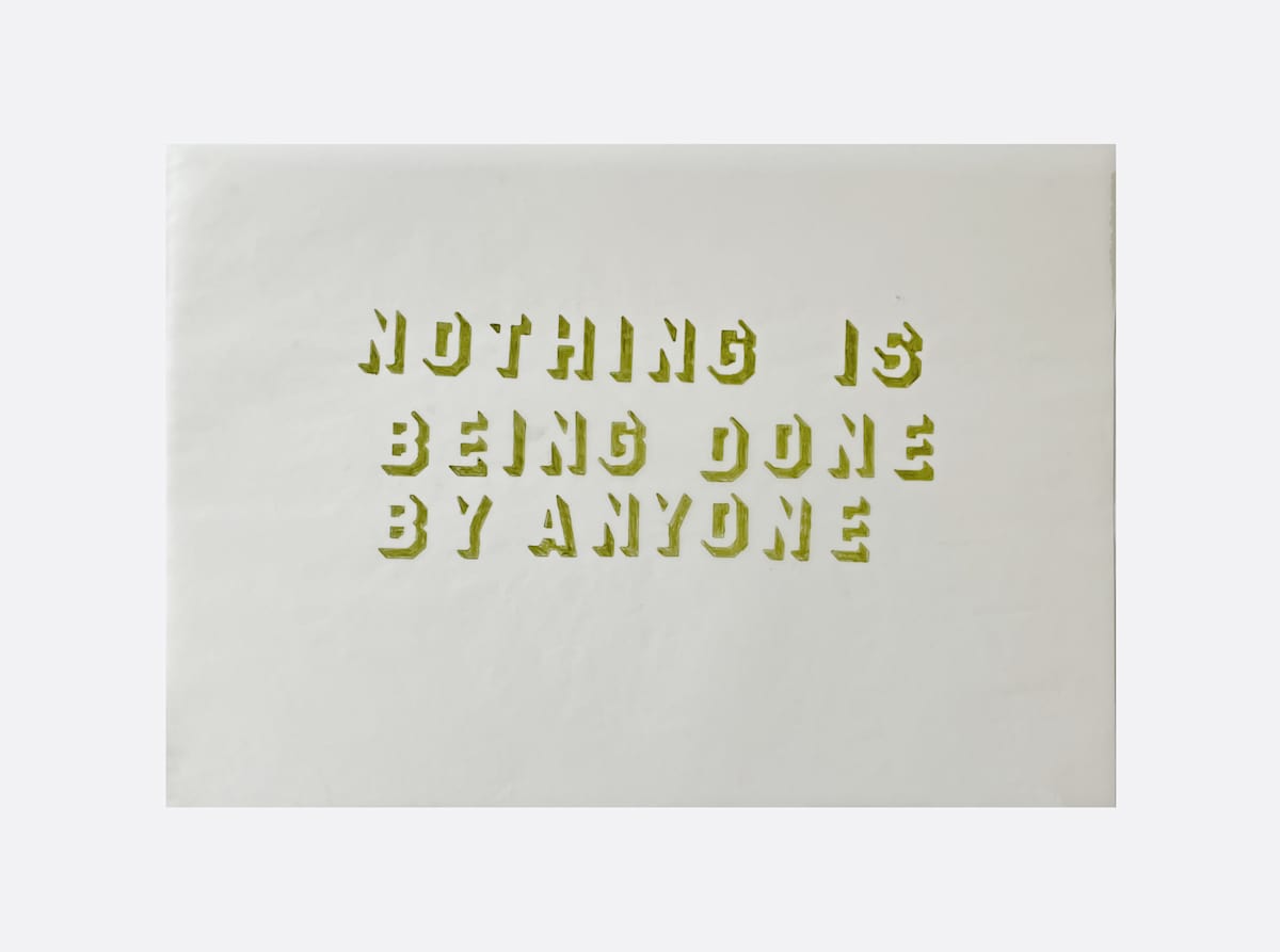 Nothing Is Being Done By Anyone by Marisa Tesauro 