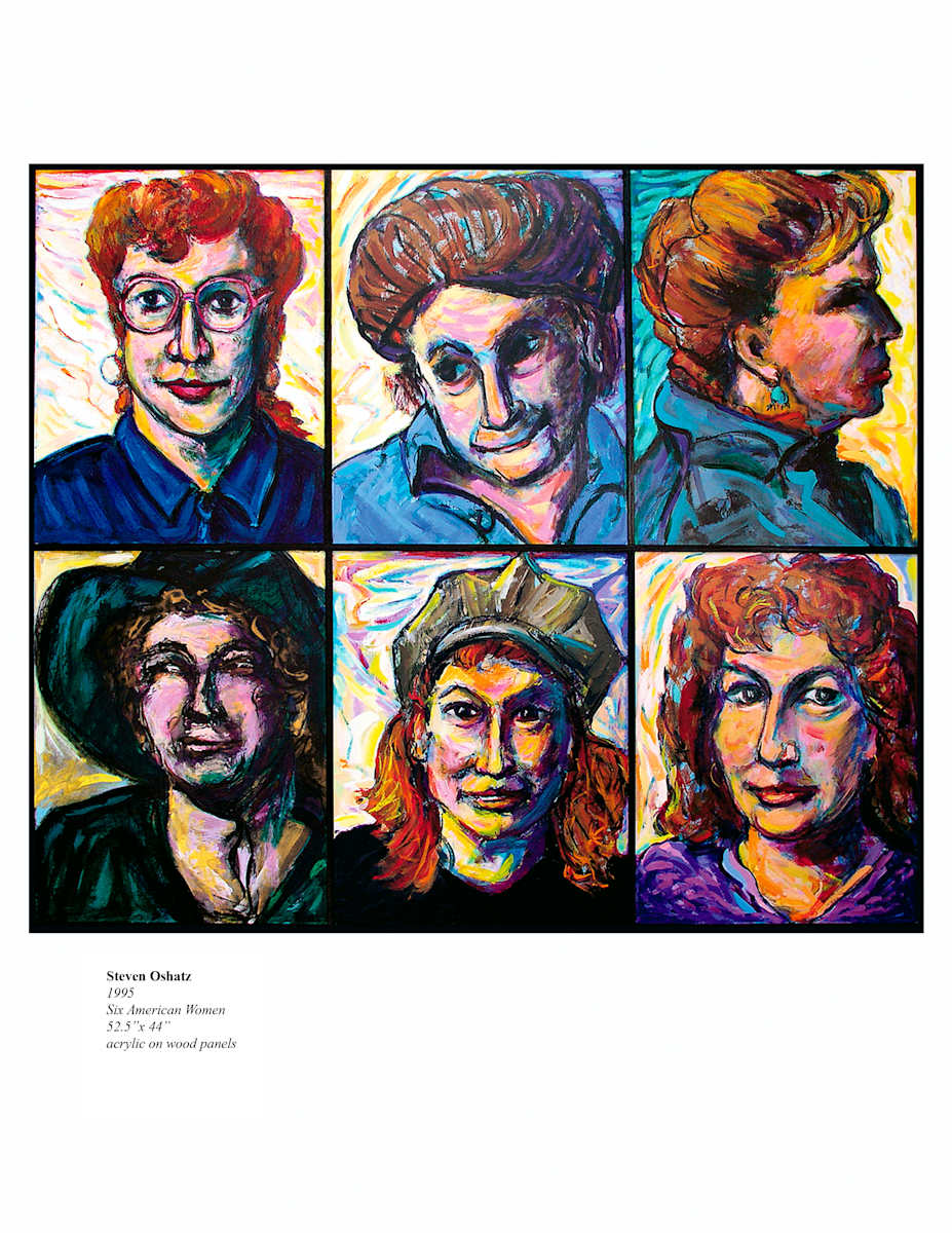 SIX AMERICAN WOMEN by Steven Oshatz 
