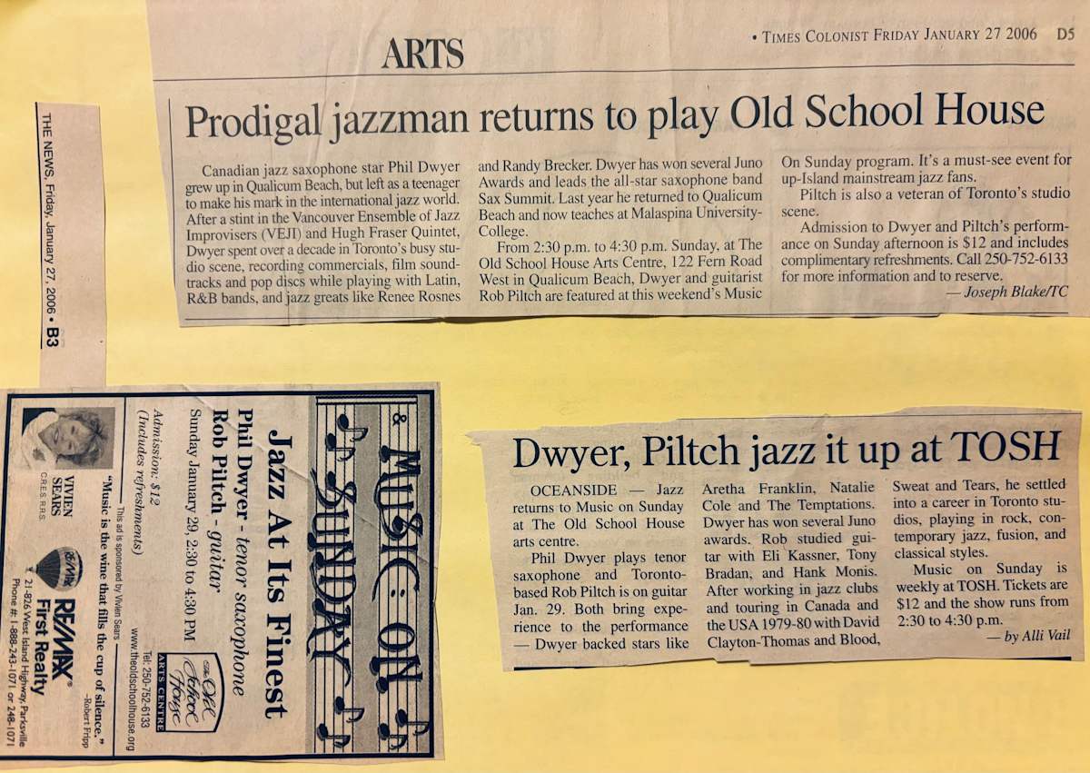 Prodigal jazzman returns to play Old School House / Dwyer, Piltch jazzed up at TOSH by Phil Dwyer, Ron Piltch 