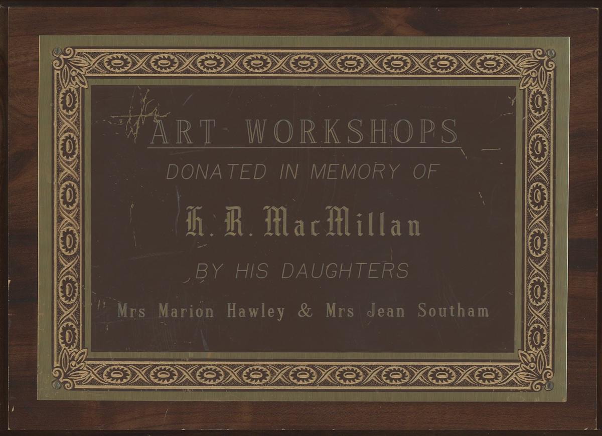 Art Workshops Plaque- H.R. Macmillan by H.R. MacMillan, Marion Hawley, Jean Southam 