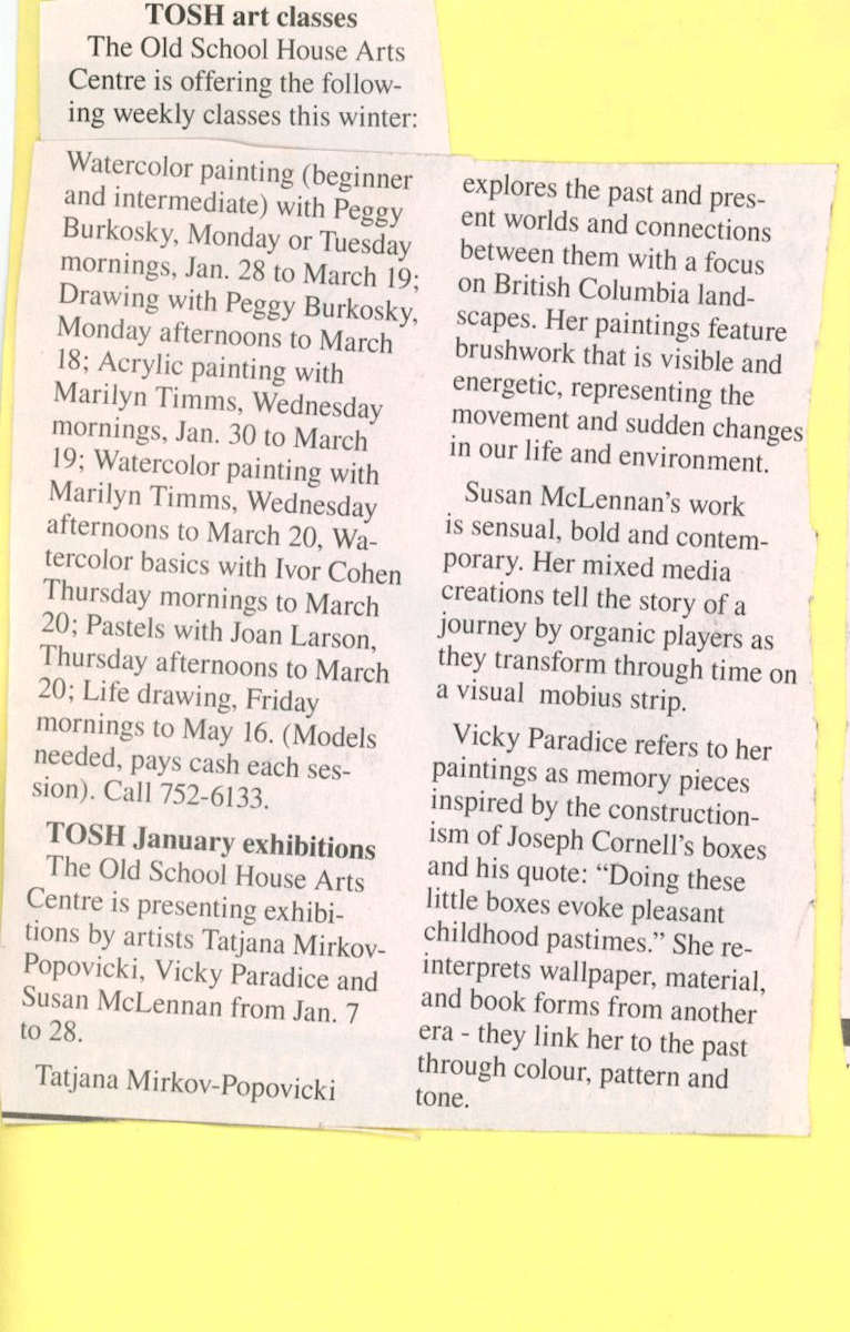 TOSH art classes January 2008 by Peggy Burkosky, Ivor Cohen, Joan Larson, Vicky Paradice, Marilyn Timms, Tatjana Markov-Popovicki, Susan McLennan 