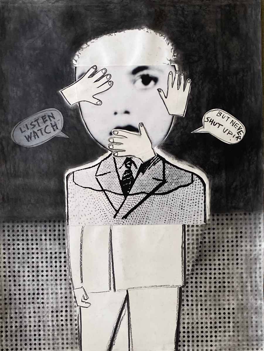 LISTEN WATCH BUT NEVER SHUT UP by saskia pintelon 