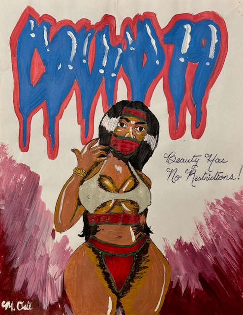 Covid 19 Beauty Has No Restrictions by Malik Oste 