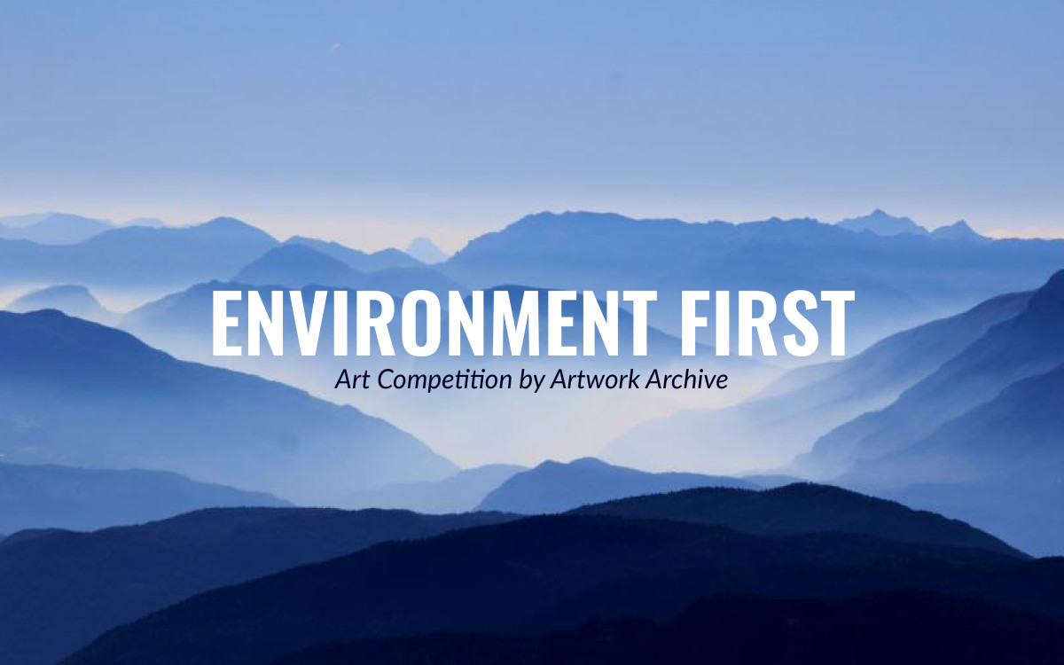 Call for Entry Environment First Art Competition by Artwork Archive