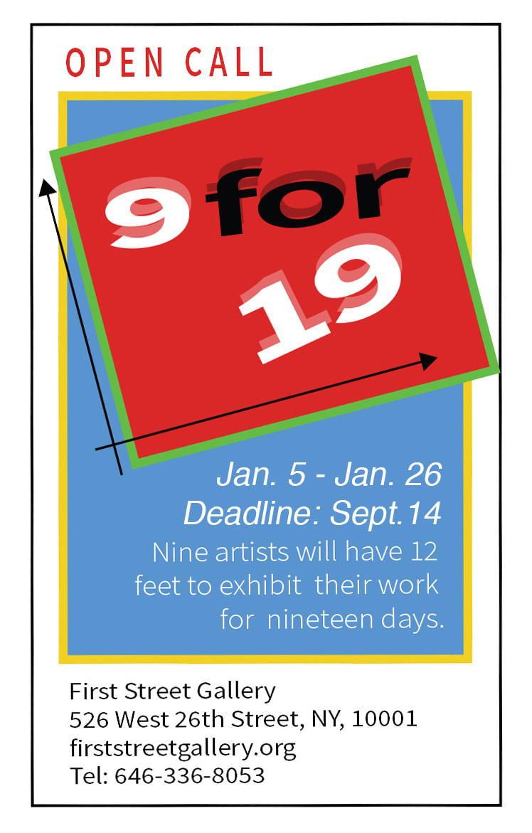 OPEN CALL: 9 FOR 19 | FIRST STREET GALLERY